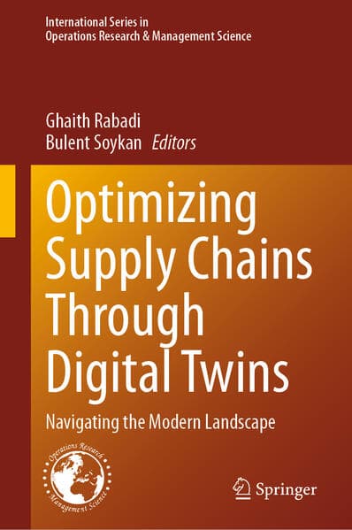 Optimizing Supply Chains Through Digital Twins