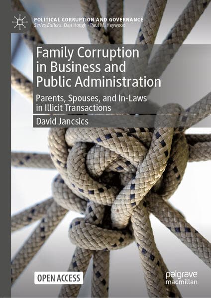 Family Corruption in Business and Public Administration