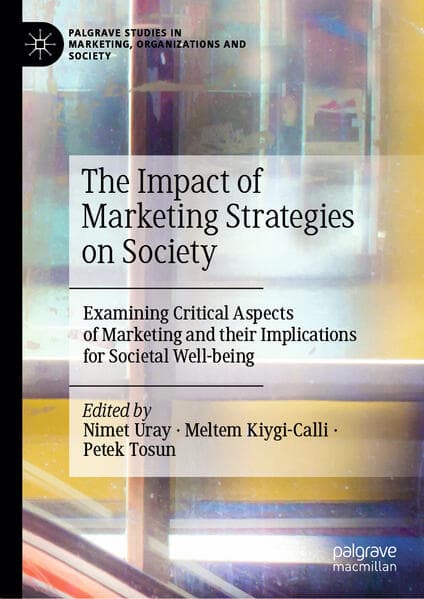 The Impact of Marketing Strategies on Society