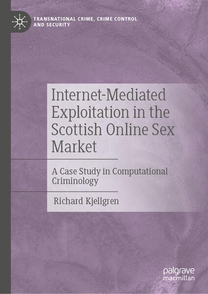 Internet-Mediated Exploitation in the Scottish Online Sex Market