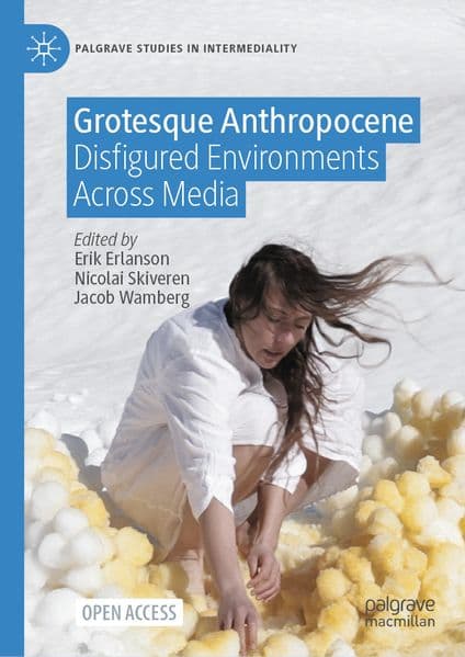 Grotesque Anthropocene