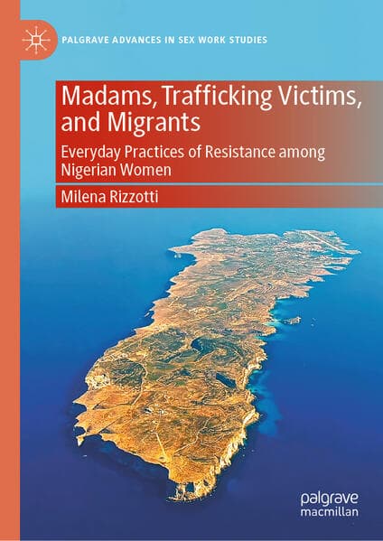 Madams, Trafficking Victims, and Migrants