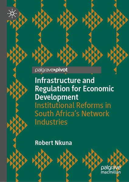 Infrastructure and Regulation for Economic Development