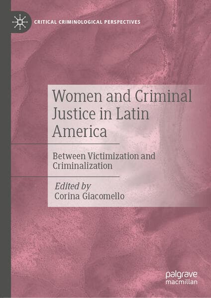 Women and Criminal Justice in Latin America