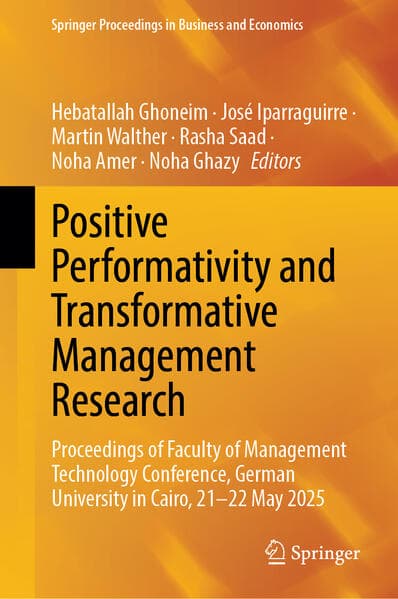 Positive Performativity and Transformative Management Research