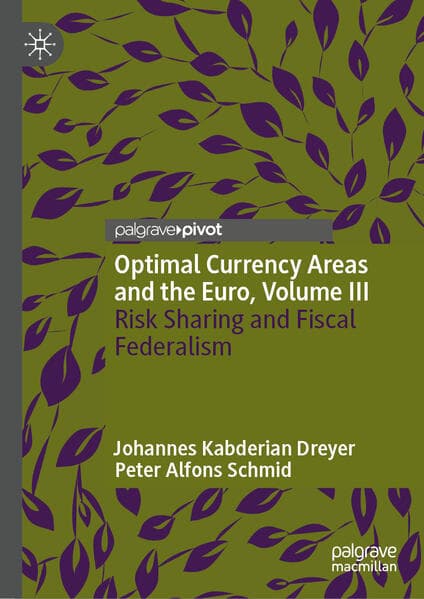 Optimal Currency Areas and the Euro, Volume III