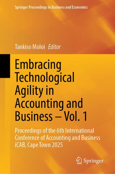 Embracing Technological Agility in Accounting and Business – Vol. 1