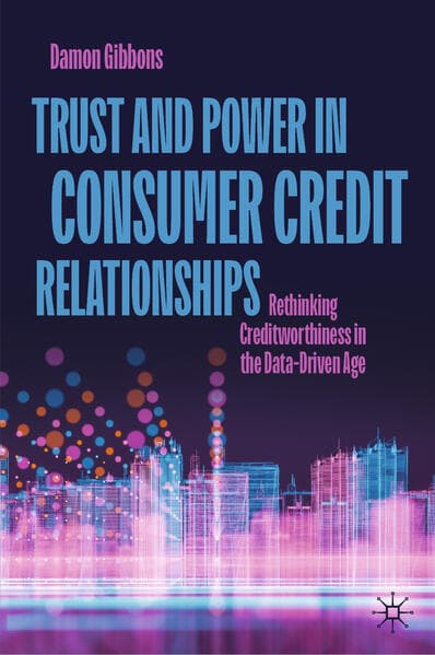 Trust and Power in Consumer Credit Relationships