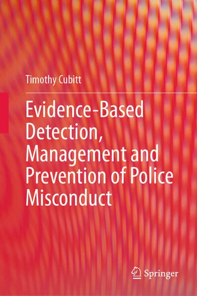 Evidence-Based Detection, Management and Prevention of Police Misconduct