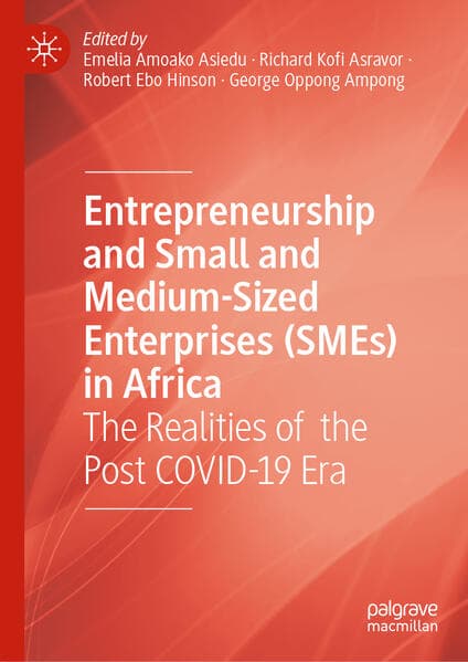 Entrepreneurship and Small and Medium-Sized Enterprises (SMEs) in Africa
