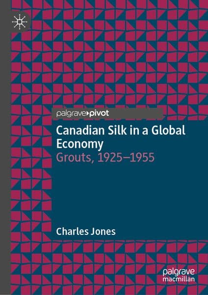 Canadian Silk in a Global Economy