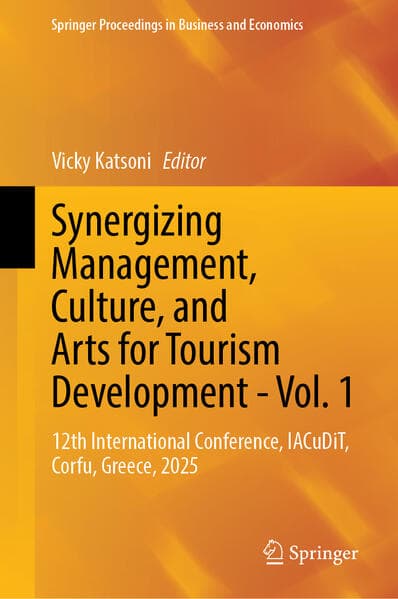 Synergizing Management, Culture, and Arts for Tourism Development - Vol. 1