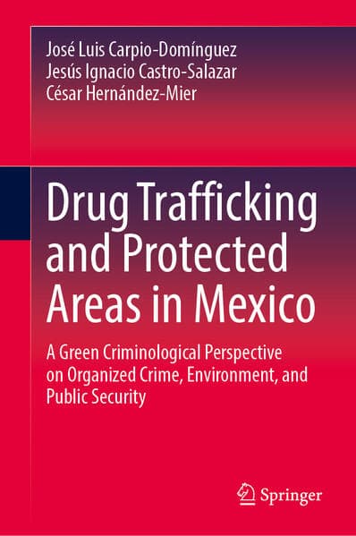 Drug Trafficking and Protected Areas in Mexico