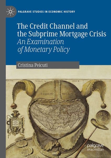 The Credit Channel and the Subprime Mortgage Crisis