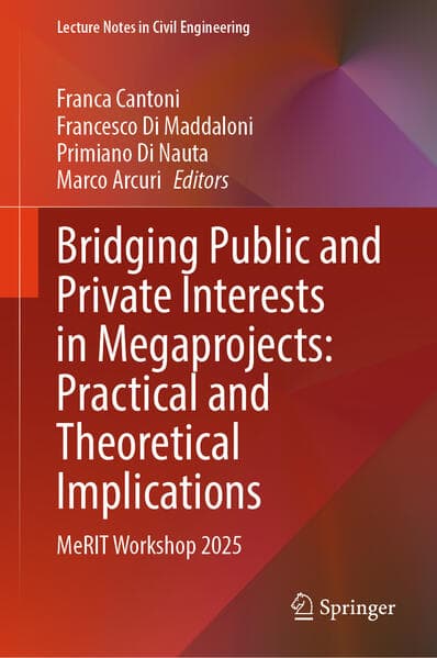 Bridging Public and Private Interests in Megaprojects: Practical and Theoretical Implications