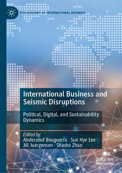 International Business and Seismic Disruptions