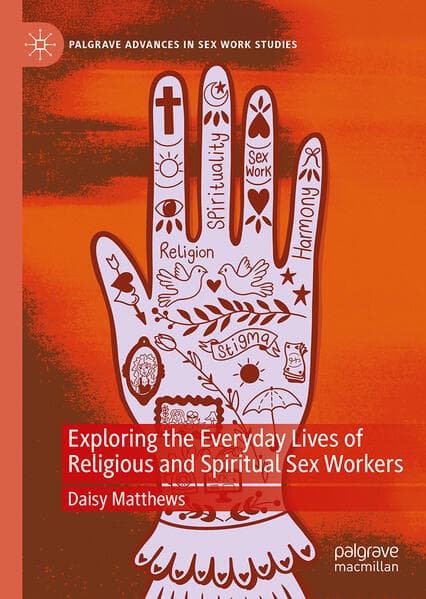 Exploring the Everyday Lives of Religious and Spiritual Sex Workers