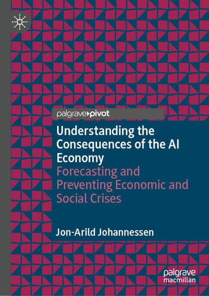 Understanding the Consequences of the AI Economy