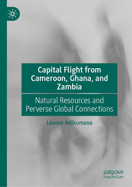 Capital Flight from Cameroon, Ghana, and Zambia