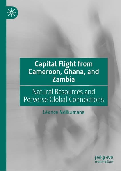 Capital Flight from Cameroon, Ghana, and Zambia