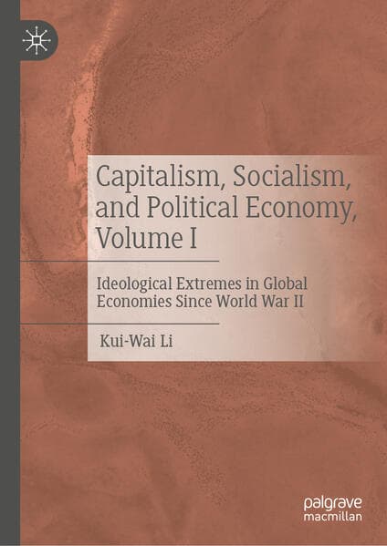 Capitalism, Socialism, and Political Economy, Volume I