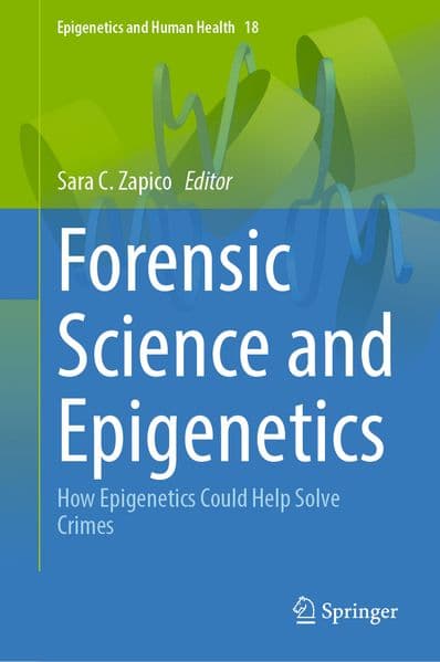 Forensic Science and Epigenetics