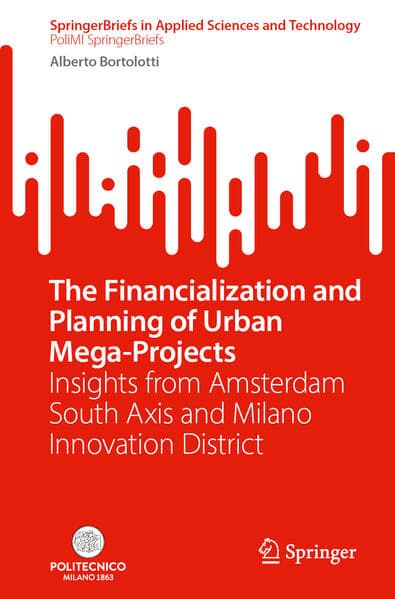 The Financialization and Planning of Urban Mega-Projects