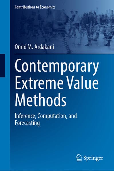 Contemporary Extreme Value Methods
