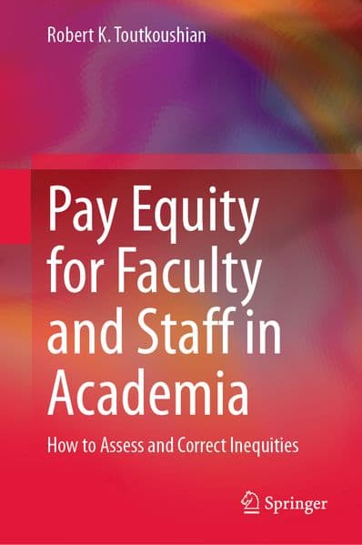 Pay Equity for Faculty and Staff in Academia