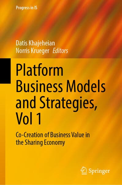 Platform Business Models and Strategies, Vol 1