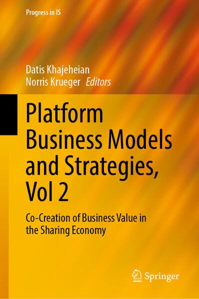 Platform Business Models and Strategies, Vol 2