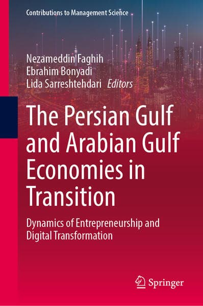 The Persian Gulf and Arabian Gulf Economies in Transition