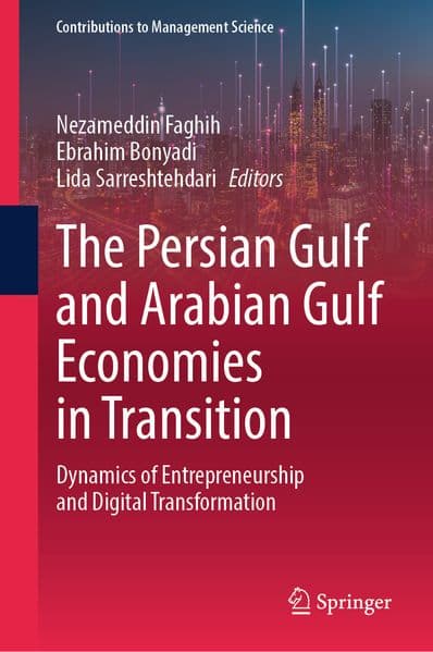 The Persian Gulf and Arabian Gulf Economies in Transition