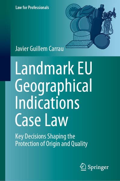 Landmark EU Geographical Indications Case Law
