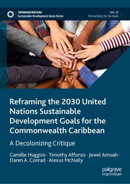 Reframing the 2030 United Nations Sustainable Development Goals for the Commonwealth Caribbean