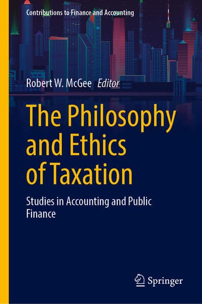 The Philosophy and Ethics of Taxation
