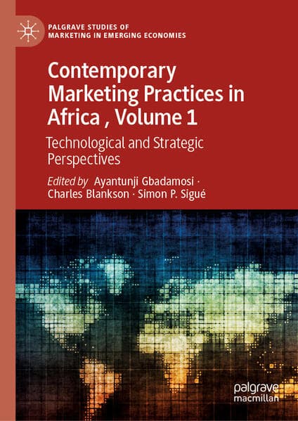 Contemporary Marketing Practices in Africa , Volume 1