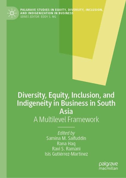 Diversity, Equity, Inclusion, and Indigeneity in Business in South Asia