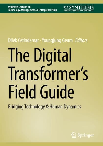 The Digital Transformer’s Field Guide