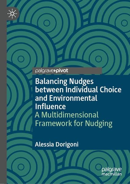 Balancing Nudges between Individual Choice and Environmental Influence