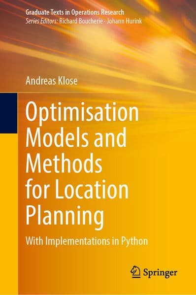Optimisation Models and Methods for Location Planning