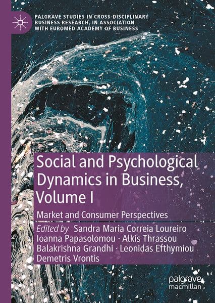 Social and Psychological Dynamics in Business, Volume I