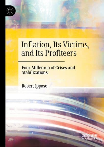 Inflation, Its Victims, and Its Profiteers