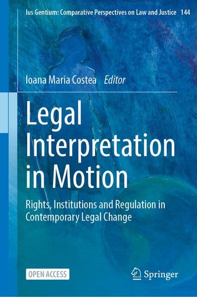 Legal Interpretation in Motion