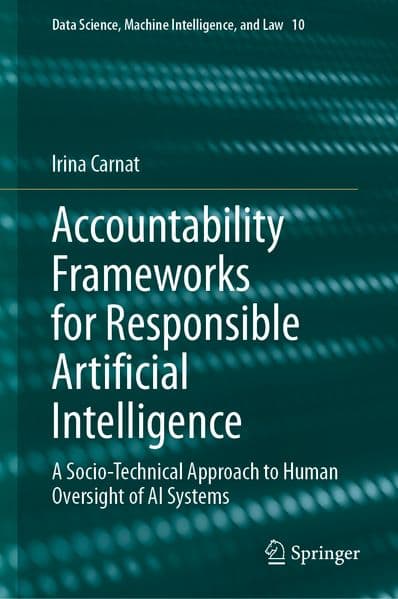 Accountability Frameworks for Responsible Artificial Intelligence