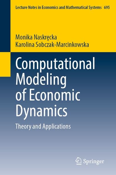 Computational Modeling of Economic Dynamics