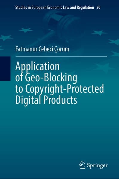Application of Geo-Blocking to Copyright-Protected Digital Products