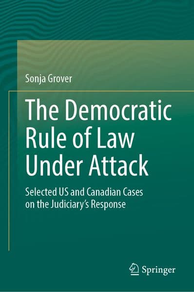 The Democratic Rule of Law Under Attack
