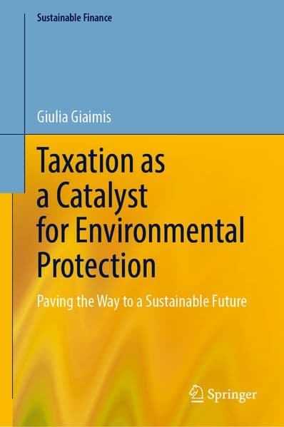 Taxation as a Catalyst for Environmental Protection