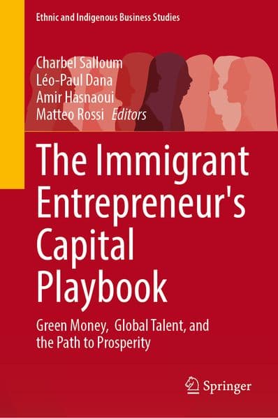 The Immigrant Entrepreneur's Capital Playbook